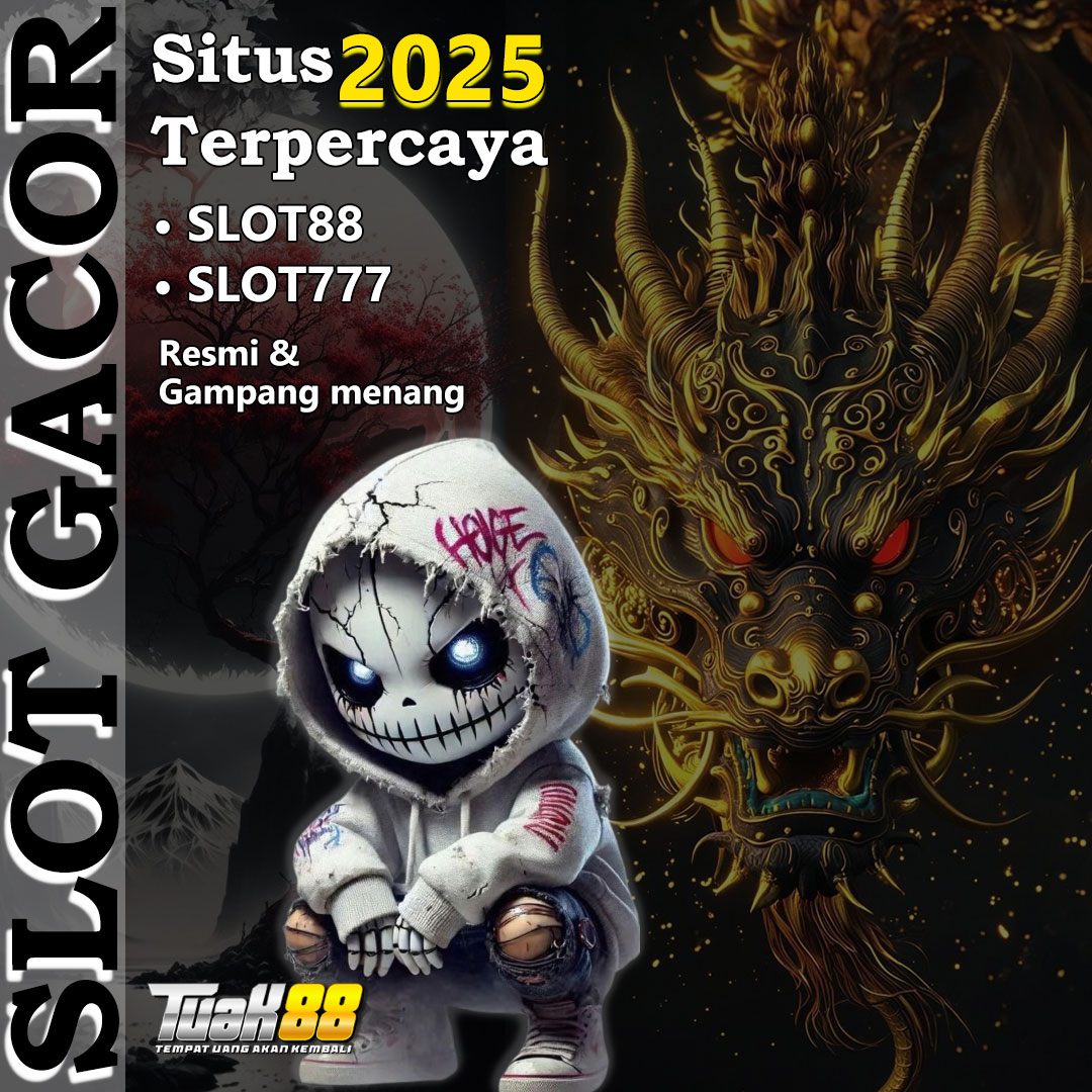 TUAK88 🍻 Situs Slot Online Gacor 88 Resmi Link Slot777 Gampang Menang Hari Ini